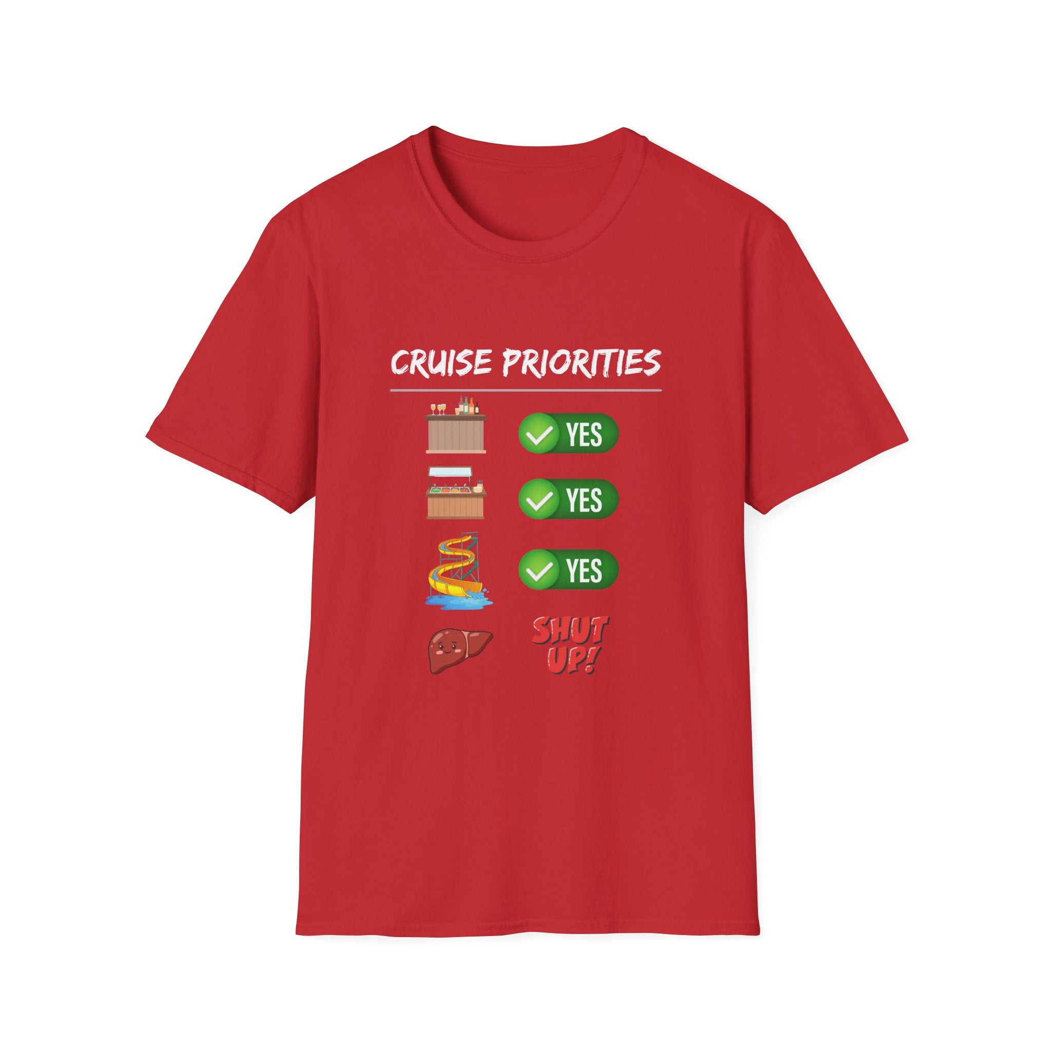 Cruise Priorities T-Shirt — Yes to Bars, Pools & Snacks Vacation Tee