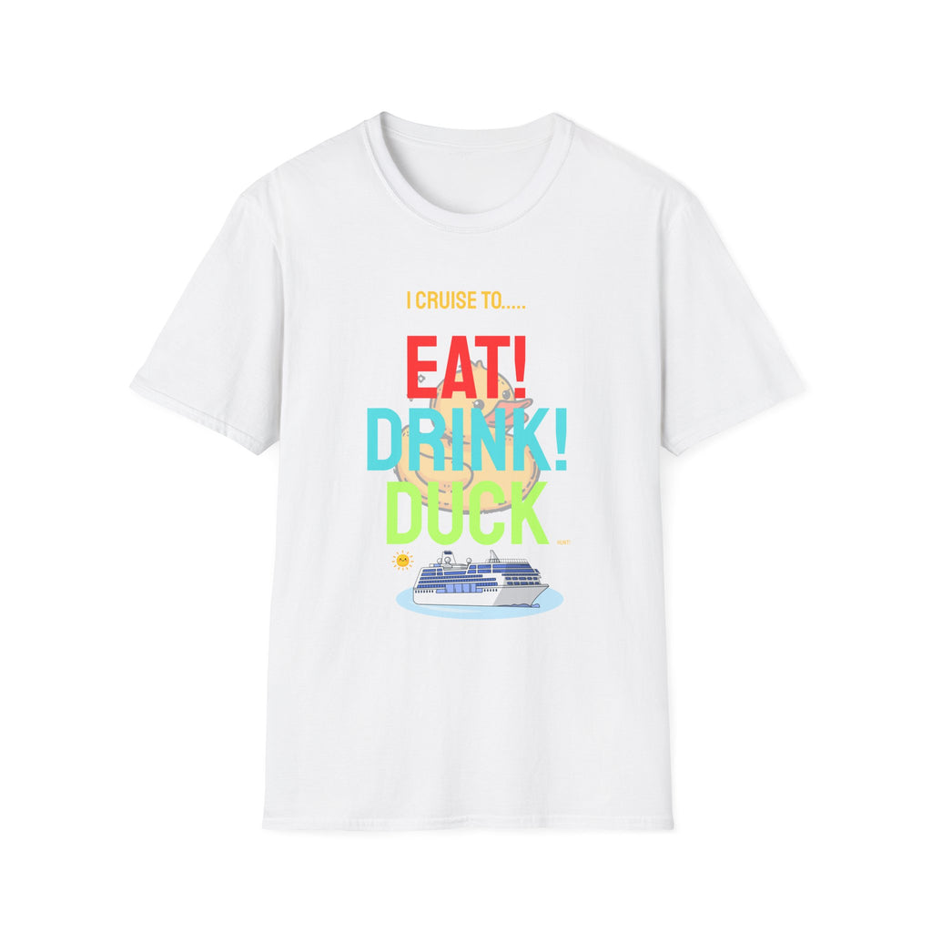 Cruise Vacation T-Shirt — "I Cruise To... Eat! Drink! Dock!"