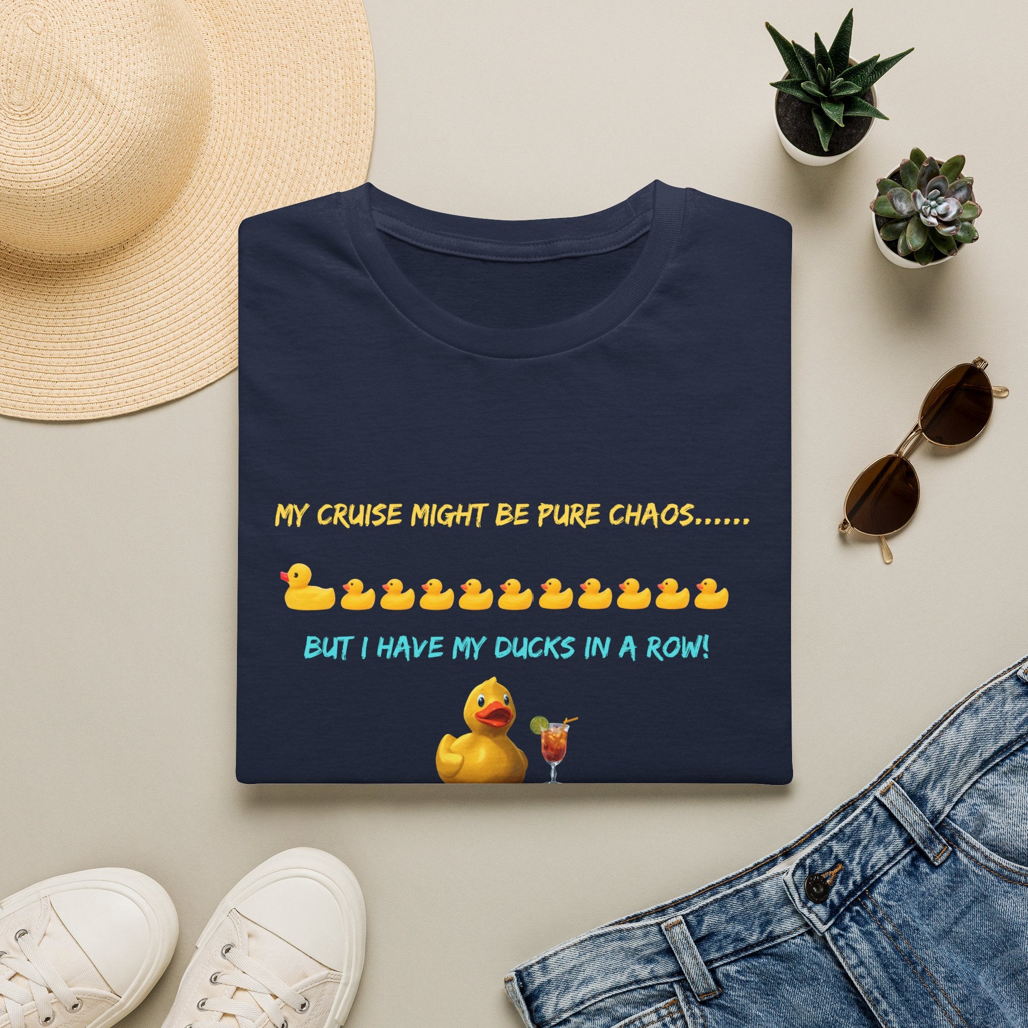 Cruise Chaos Rubber Duck T-Shirt — "My Cruise Might Be Pure Chaos... But I Have My Ducks In A Row"