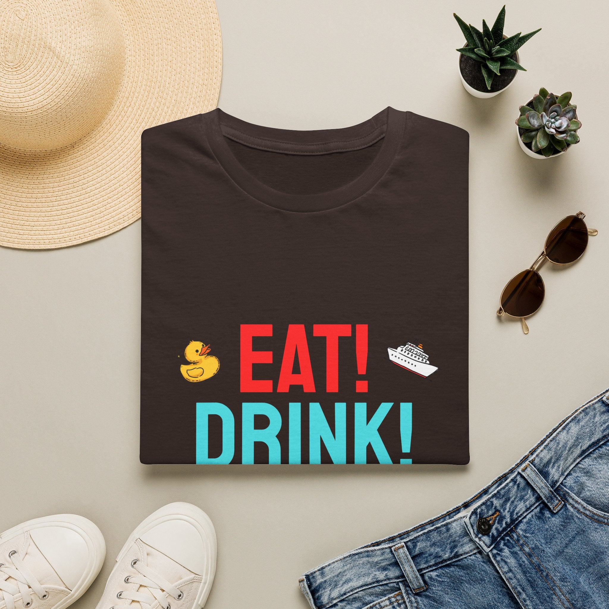 Eat! Drink! Duck! Cruise Plans T-shirt! Vacation time fun!