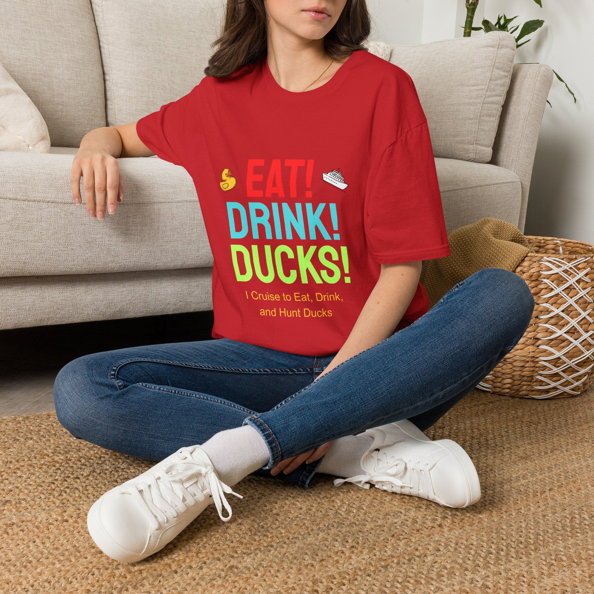 Eat! Drink! Duck! Cruise Plans T-shirt! Vacation time fun!