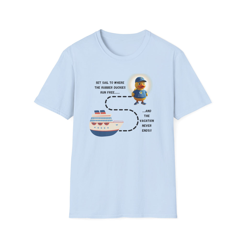Rubber Ducky Cruise T-Shirt — 'Set Sail to Where the Rubber Duckies Run Free' Vacation Tee