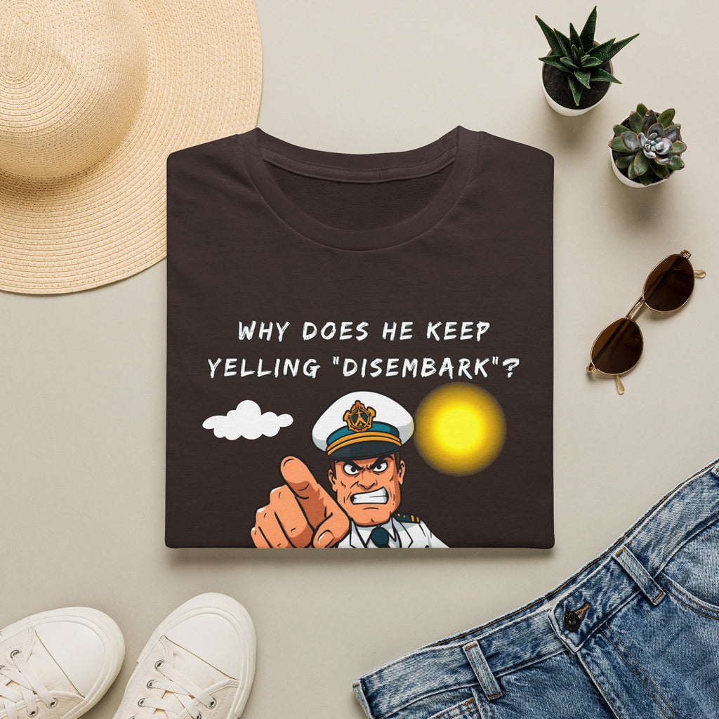 Captain Pointing Graphic Tee – "Why Does He Keep Yelling 'Disembark'?" Novelty T-Shirt