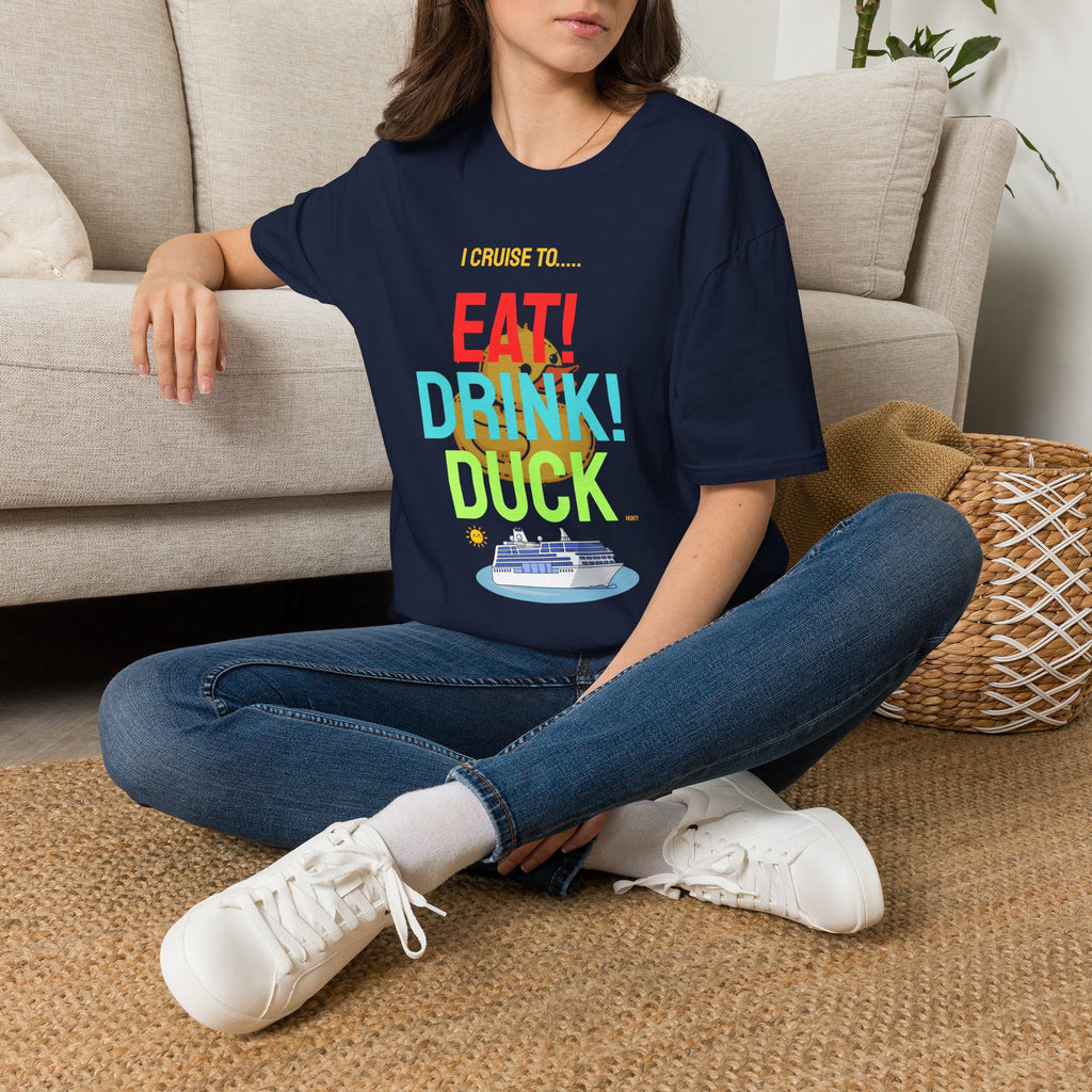 Cruise Vacation T-Shirt — "I Cruise To... Eat! Drink! Dock!"