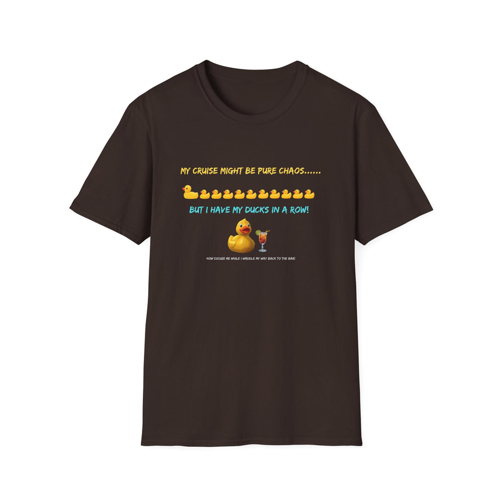 Cruise Chaos Rubber Duck T-Shirt — "My Cruise Might Be Pure Chaos... But I Have My Ducks In A Row"