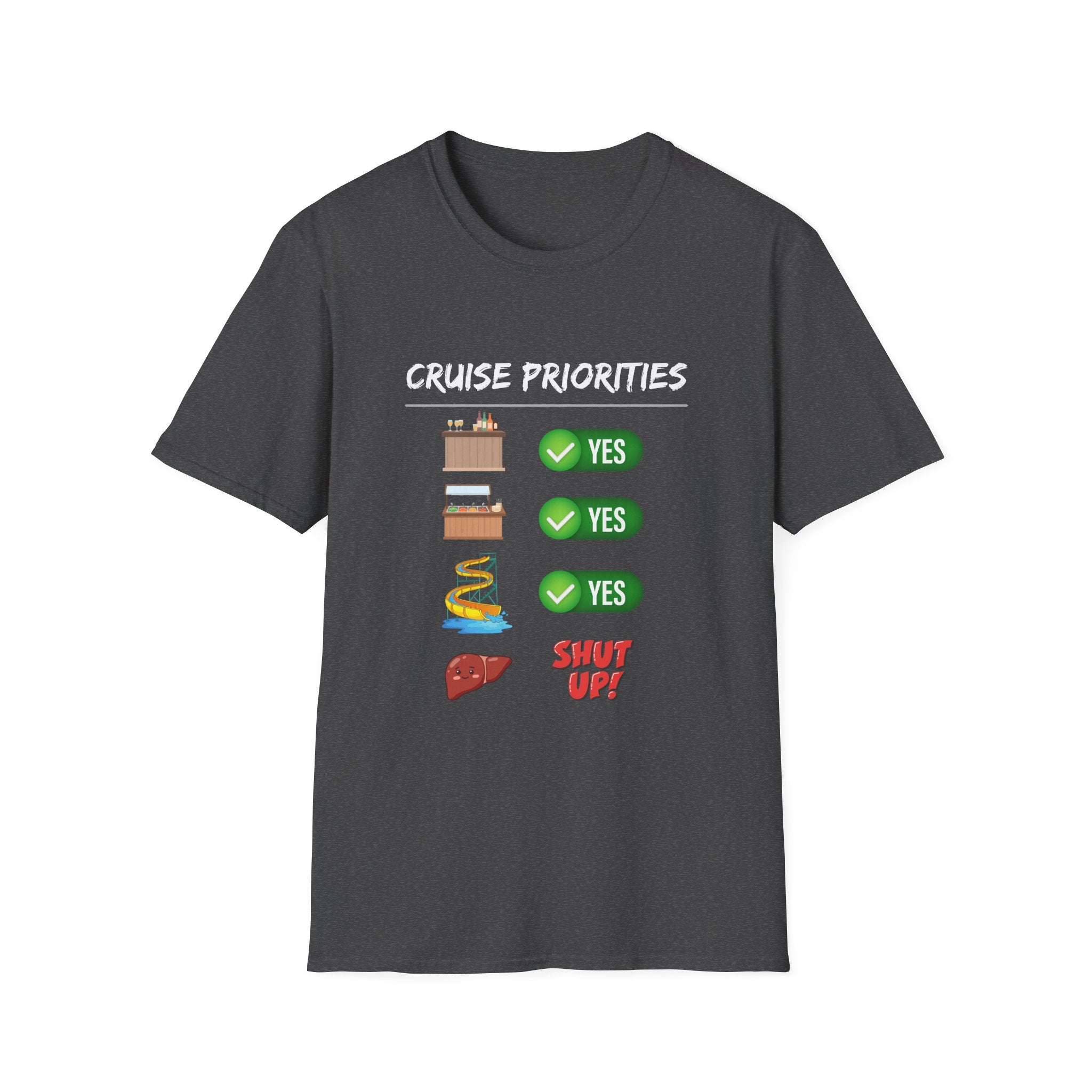 Cruise Priorities T-Shirt — Yes to Bars, Pools & Snacks Vacation Tee