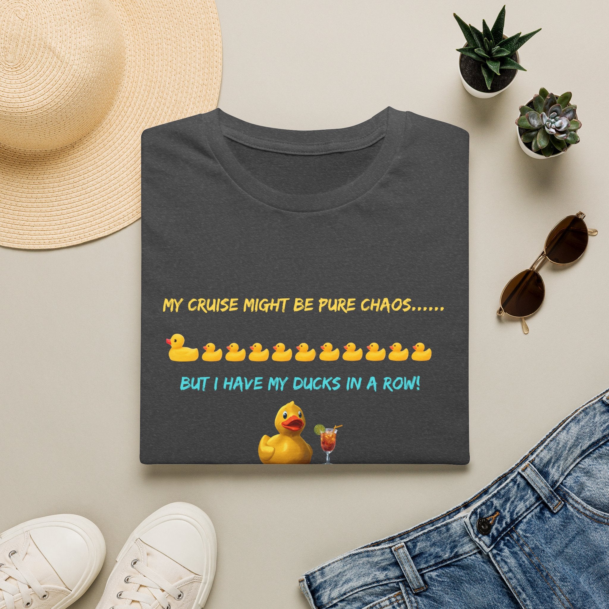 Cruise Chaos Rubber Duck T-Shirt — "My Cruise Might Be Pure Chaos... But I Have My Ducks In A Row"