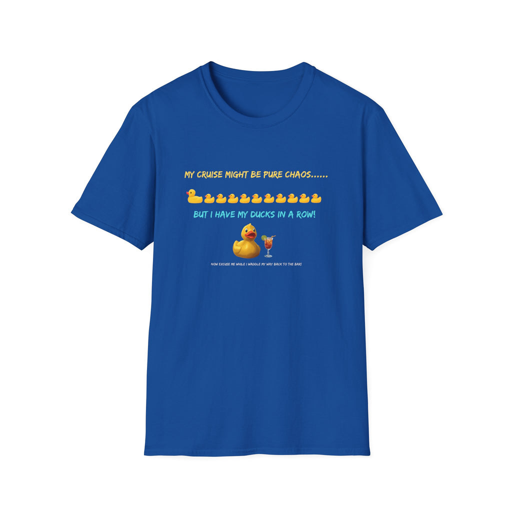 Cruise Chaos Rubber Duck T-Shirt — "My Cruise Might Be Pure Chaos... But I Have My Ducks In A Row"
