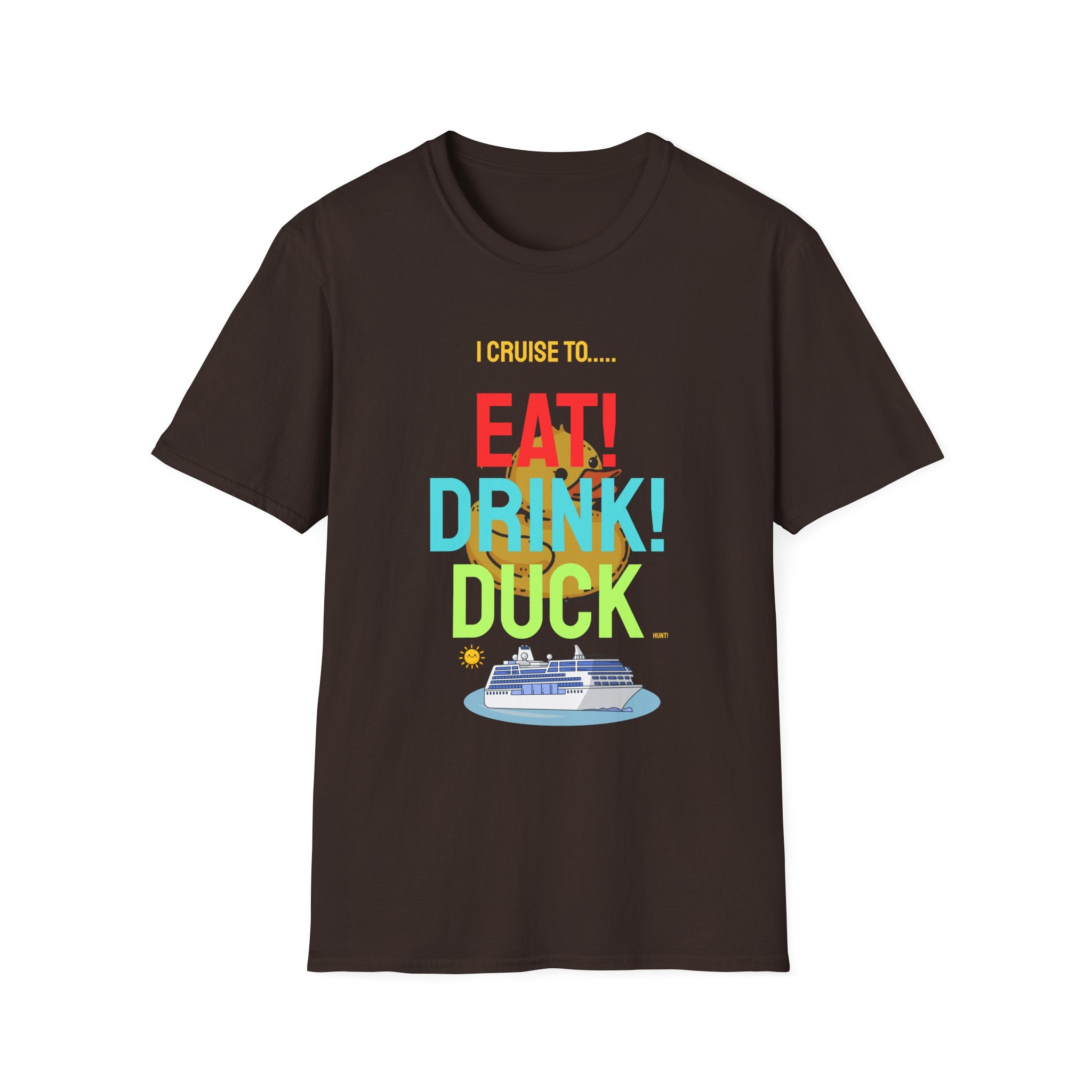 Cruise Vacation T-Shirt — "I Cruise To... Eat! Drink! Dock!"