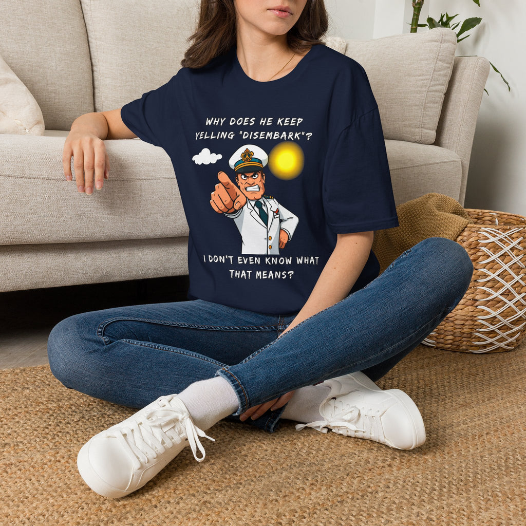 Captain Pointing Graphic Tee – "Why Does He Keep Yelling 'Disembark'?" Novelty T-Shirt