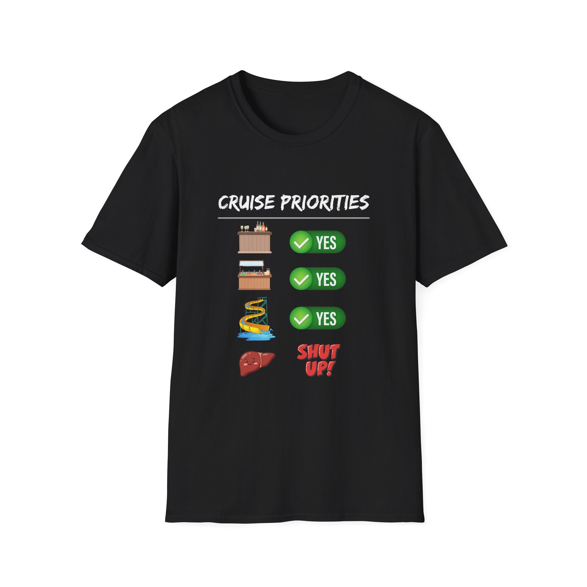 Cruise Priorities T-Shirt — Yes to Bars, Pools & Snacks Vacation Tee