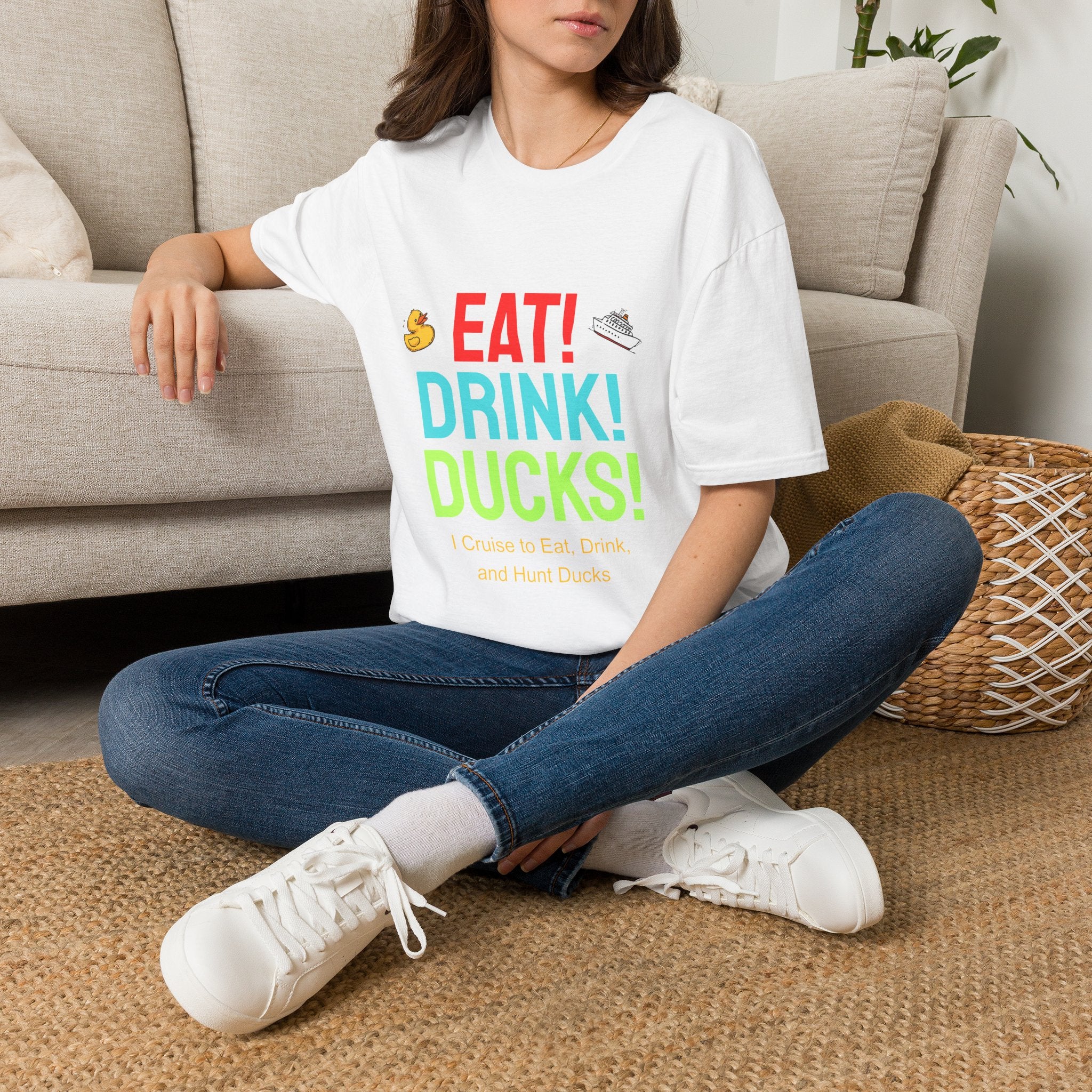 Eat! Drink! Duck! Cruise Plans T-shirt! Vacation time fun!